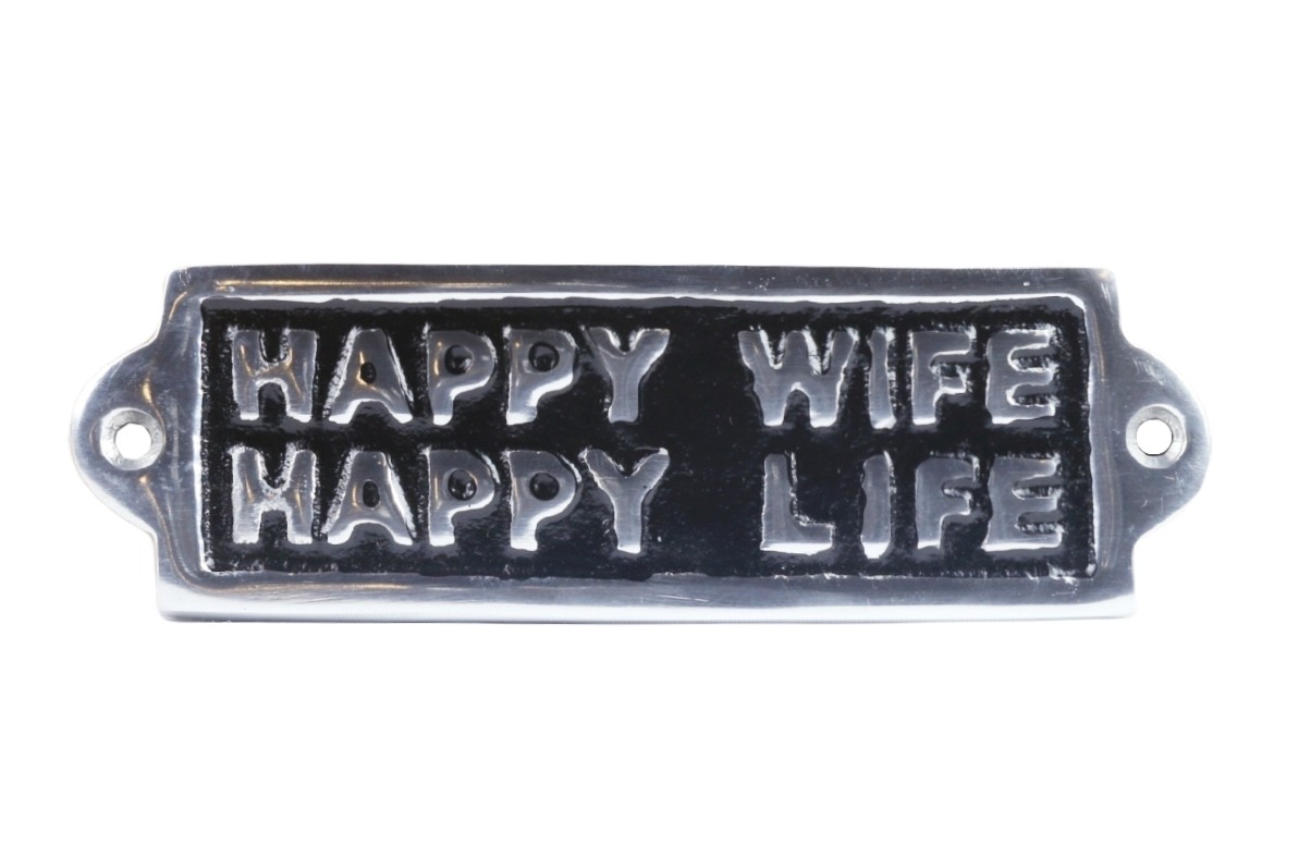 Happy Wife Happy Life - Polished Aluminium Sign - 16.5cm