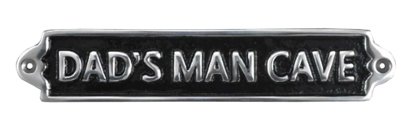 Dad's Man Cave - Polished Aluminium Sign - 25cm