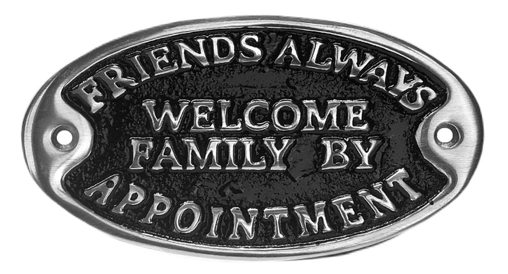 Friends Always Welcome Sign Polished Aluminium 17cm
