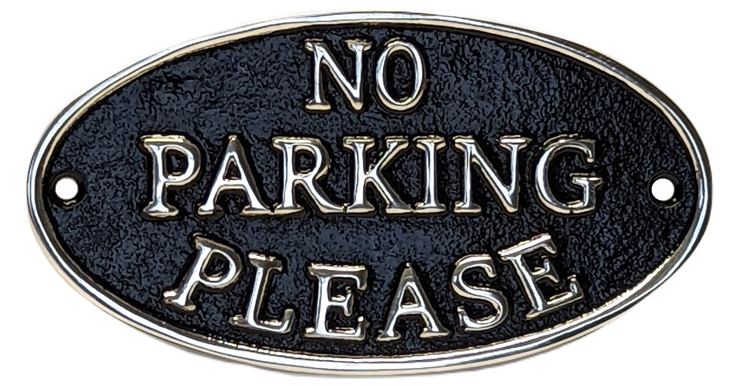 No Parking Please Sign - Polished Aluminium 17cm