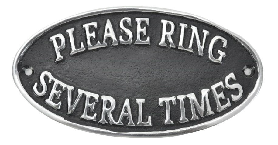 Please Ring Several Times Sign Polished Aluminium 17cm