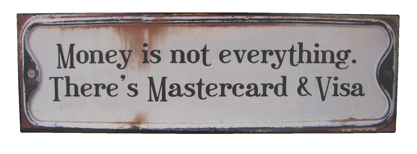 Metal Plaque 'Money is Not Everything' 48cm