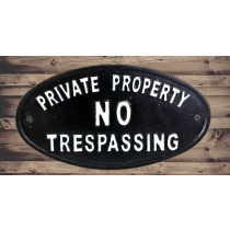 Oval Sign - Private Property No Trespassing 25cm