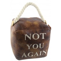 Faux Leather Not You Again Doorstop (Case Price for Case Qty Only)
