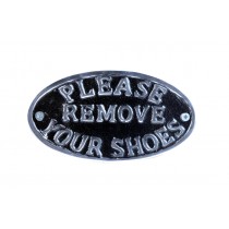 Please Remove Your Shoes - Polished Aluminium Sign -17cm
