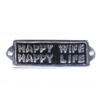 Happy Wife Happy Life - Polished Aluminium Sign - 16.5cm