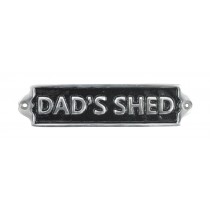 Dad's Shed - Polished Aluminium Sign - 20cm