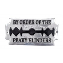 By Order of the Peaky Blinder Plaque Aluminium Polished 25cm