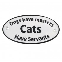 Cats Have Servants Plaque - Cast Iron - 23cm