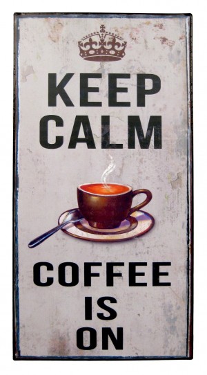 40cm Metal Plaque 'Keep Calm Coffee is On'
