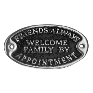Friends Always Welcome Sign Polished Aluminium 17cm