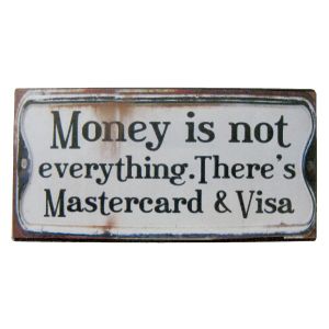 Metal Magnet Plaque 'Money is not everything'  10cm